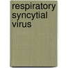 Respiratory Syncytial Virus door W.J. Paget