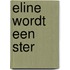 Eline wordt een ster