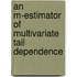 An M-Estimator of Multivariate Tail Dependence