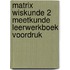 Matrix Wiskunde 2 Meetkunde Leerwerkboek Voordruk