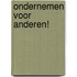 Ondernemen voor anderen!