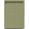 Goeroezemoes by Age Morris