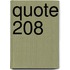 Quote 208