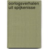 Oorlogsverhalen uit Spijkenisse by A. Molengraaf