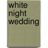White Night Wedding by B. Kormakur
