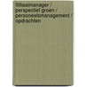 Fililiaalmanager / Perspectief Groen / Personeelsmanagement / Opdrachten door Onbekend