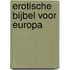 Erotische Bijbel voor Europa