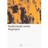Nederlands recht begrepen door Lydia Janssen