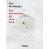 Zijn overhemden op jouw huid by Jos Versteegen