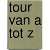 Tour van A tot Z door Vincent Luyendijk