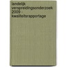 Landelijk Verspreidingsonderzoek 2009 - Kwaliteitsrapportage door Onbekend