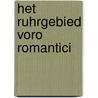 Het Ruhrgebied voro Romantici door T. Timmerman