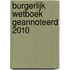 Burgerlijk wetboek geannoteerd 2010