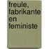 Freule, fabrikante en feministe
