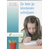 Zo leer je kinderen schrijven
