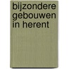 Bijzondere gebouwen in Herent by Unknown