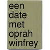Een date met Oprah Winfrey by Natalie Baidjnath Misier