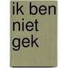 Ik ben niet gek by Frank Pollet