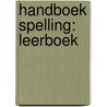Handboek Spelling: leerboek door Johan de Schryver