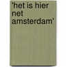 'Het is hier net Amsterdam' door Shaun Tan