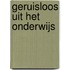 Geruisloos uit het onderwijs