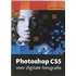 Photoshop CS5 voor digitale fotografie
