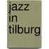 Jazz in Tilburg