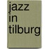 Jazz in Tilburg