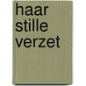 Haar stille verzet by Culturele Commissie Assendelft