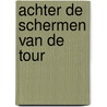 Achter de schermen van de Tour by Marc van Staen