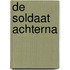 De Soldaat achterna