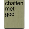 Chatten met God door Curt Cloninger