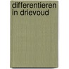 Differentieren in drievoud door Onbekend