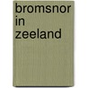 Bromsnor in Zeeland by A.L. Kort