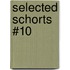 Selected Schorts #10
