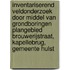 Inventariserend Veldonderzoek door middel van grondboringen Plangebied Brouwerijstraat, Kapellebrug, Gemeente Hulst