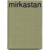 Mirkastan door M. Duijn