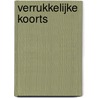 Verrukkelijke koorts door Sander Kooistra