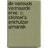 De vanouds vermaarde Erve. C. Stichter's Enkhuizer Almanak