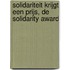 Solidariteit krijgt een prijs, de solidarity award