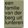 Een familie van der Berg uit Lunteren door A.W. Stramrood
