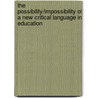The Possibility/Impossibility of a New Critical language in Education door I. Gur-Ze'ev