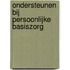 Ondersteunen bij persoonlijke basiszorg