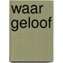 Waar geloof