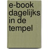 E-Book Dagelijks in de tempel by H.F. Kohlbrugge