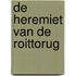 De heremiet van de Roittorug