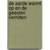 De aarde warmt op en de geesten verhitten by Jean-Marie Dedecker