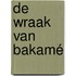 De wraak van Bakamé