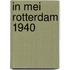 In mei Rotterdam 1940