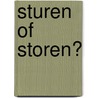 Sturen of storen? door B. Verheijden